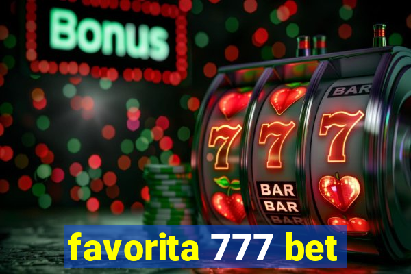 favorita 777 bet